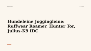 Mehr über den Artikel erfahren Hundeleine Joggingleine: Ruffwear Roamer, Hunter Tor, Julius-K9 IDC